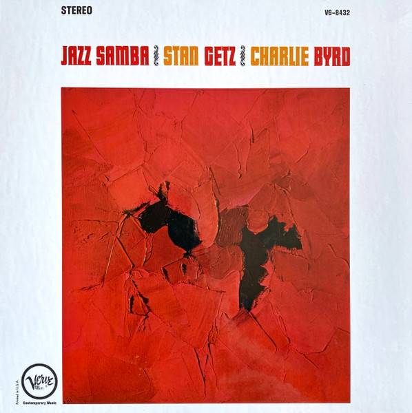 Stan Getz, Charlie Byrd – Jazz Samba